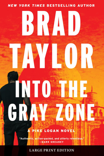 Into the Gray Zone: A Pike Logan Novel (Pike Logan #19) [9780063433564]