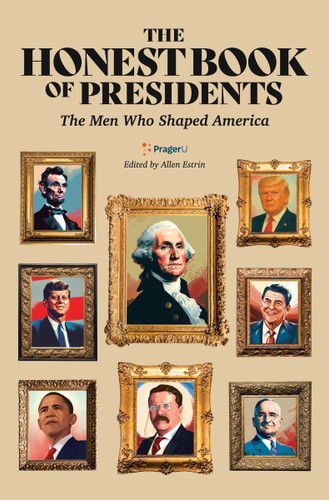 The Honest Book of Presidents: The Men Who Shaped America book cover by Prager University