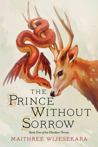 The Prince Without Sorrow: Book One of the Obsidian Throne (Obsidian Throne #1) book cover by Maithree Wijesekara