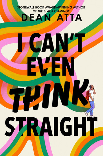 I Can't Even Think Straight book cover by Dean Atta