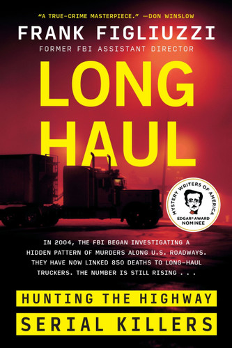 Long Haul: Hunting the Highway Serial Killers book cover by Frank Figliuzzi