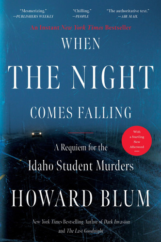 When the Night Comes Falling: A Requiem for the Idaho Student Murders book cover by Howard Blum