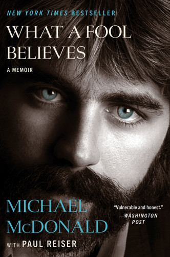 What a Fool Believes: A Memoir book cover by Michael McDonald, Paul Reiser