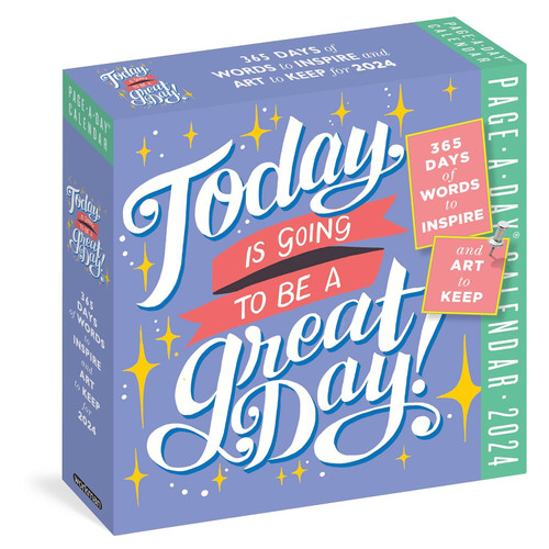 Today Is Going to Be a Great Day! Page-A-Day Calendar 2024: 365 Days of Words to Inspire and Art to Keep Today Is Going to Be a Great Day! Page-A-Day Calendar 2024: 365 Days of Words to Inspire and Art to Keep