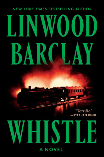 Whistle: A Novel book cover by Linwood Barclay