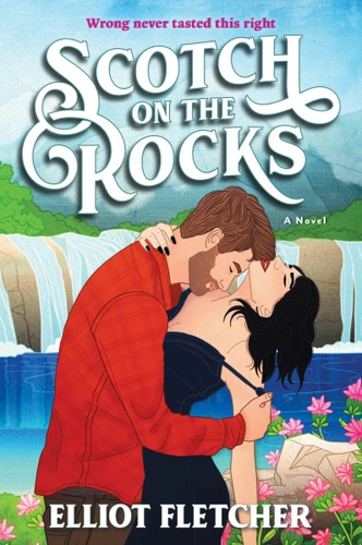 Scotch on the Rocks: A Novel book cover by Elliot Fletcher