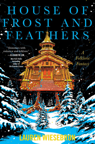 House of Frost and Feathers: A Folkloric Fantasy book cover by Lauren Wiesebron