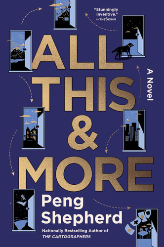 All This and More: A Novel book cover by Peng Shepherd