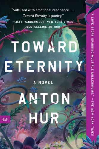 Toward Eternity: A Novel book cover by Anton Hur