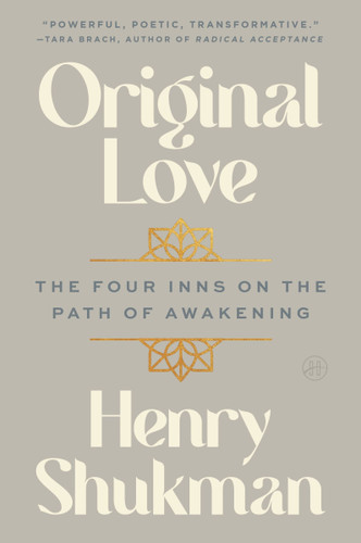 Original Love: The Four Inns on the Path of Awakening book cover by Henry Shukman