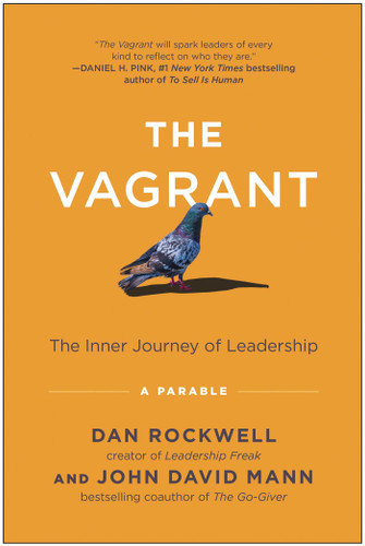 The Vagrant: The Inner Journey of Leadership: A Parable book cover by Dan Rockwell, John David Mann