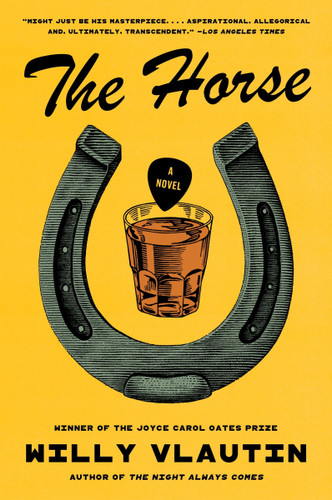 The Horse: A Novel book cover by Willy Vlautin