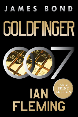 Goldfinger: A James Bond Novel (James Bond #7) book cover by Ian Fleming