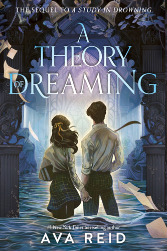 A Theory of Dreaming: Sequel to A Study in Drowning book cover by Ava Reid