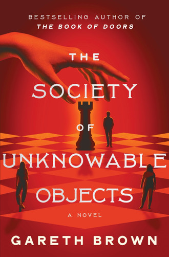 The Society of Unknowable Objects: A Novel book cover by Gareth Brown
