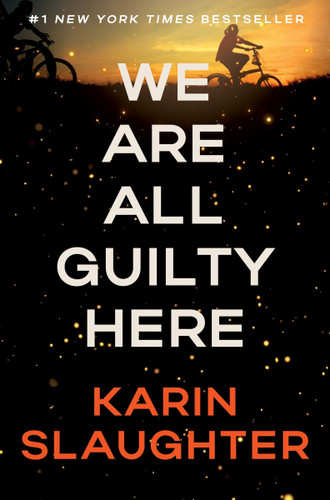 We Are All Guilty Here: A Novel book cover by Karin Slaughter
