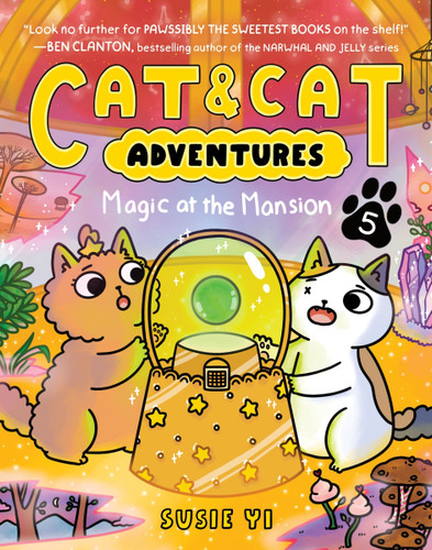 Cat & Cat Adventures: Magic at the Mansion: A Graphic Novel (Cat & Cat Adventures #5) book cover by Susie Yi