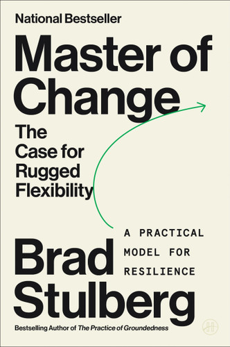 Master of Change: The Case for Rugged Flexibility book cover by Brad Stulberg