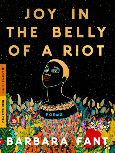 Joy in the Belly of a Riot: Poems, Prayers, Memories, and Meditations book cover by Barbara Fant