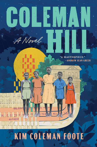 Coleman Hill: A Novel book cover by Kim Coleman Foote