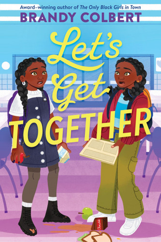 Let’s Get Together book cover by Brandy Colbert
