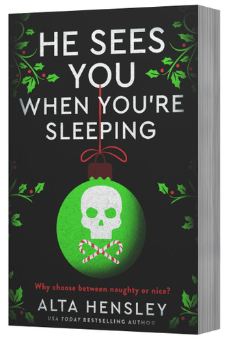 He Sees You When You're Sleeping: A Naughty or Nice Novel (Naughty or Nice #1) book cover by Alta Hensley