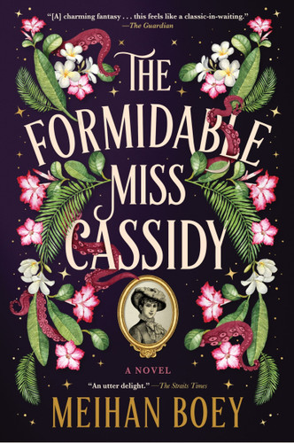 The Formidable Miss Cassidy: A Novel (Miss Cassidy #1) book cover by Meihan Boey