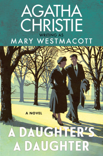 A Daughter’s a Daughter: A Novel book cover by Agatha Christie, Mary Westmacott