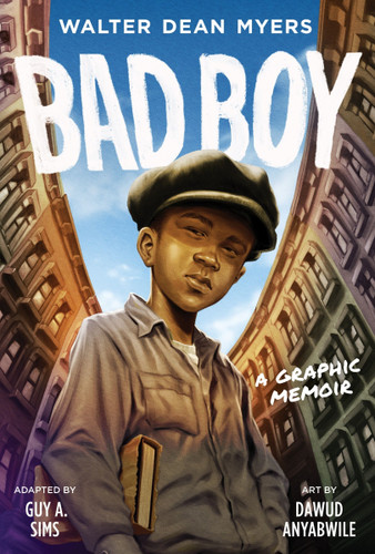Bad Boy: A Graphic Memoir book cover by Walter Dean Myers, Guy A. Sims