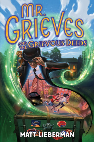 Mr. Grieves and the Grievous Deeds book cover by Matt Lieberman
