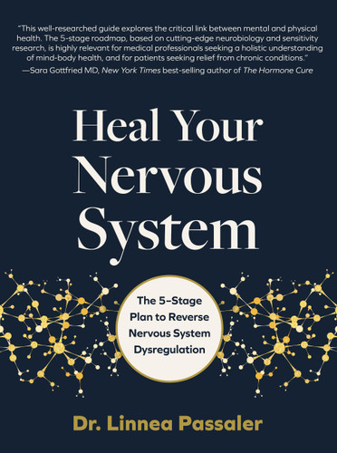 Heal Your Nervous System: The 5–Stage Plan to Reverse Nervous System Dysregulation book cover by Dr. Linnea Passaler