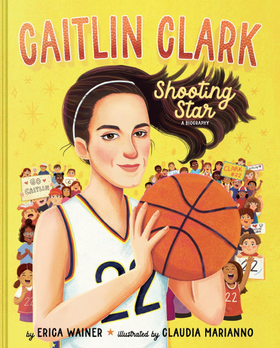 Caitlin Clark: Shooting Star, A Biography book cover by Erica Wainer
