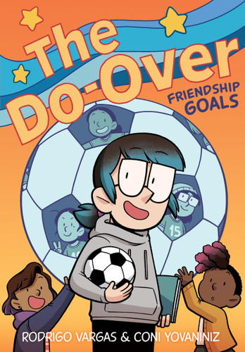 The Do-Over: Friendship Goals: A Graphic Novel (Do-Over #2) book cover by Rodrigo Vargas