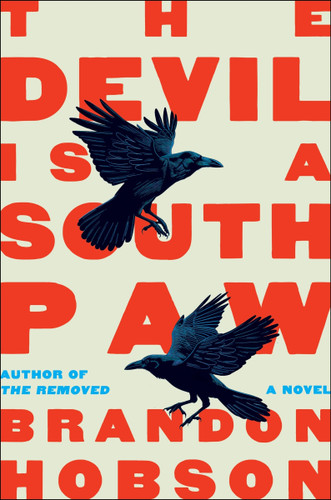 The Devil Is a Southpaw: A Novel book cover by Brandon Hobson