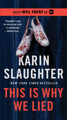 This Is Why We Lied: A Will Trent Thriller (Will Trent #12) book cover by Karin Slaughter