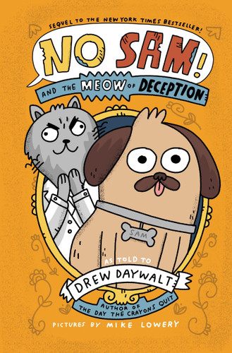 No Sam! and the Meow of Deception (No Sam #2) book cover by Drew Daywalt