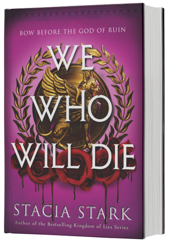 We Who Will Die: A Novel (Empire of Blood #1) book cover by Stacia Stark