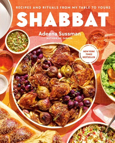 Shabbat: Recipes and Rituals from My Table to Yours book cover by Adeena Sussman