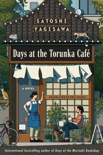 Days at the Torunka Café: A Novel book cover by Satoshi Yagisawa