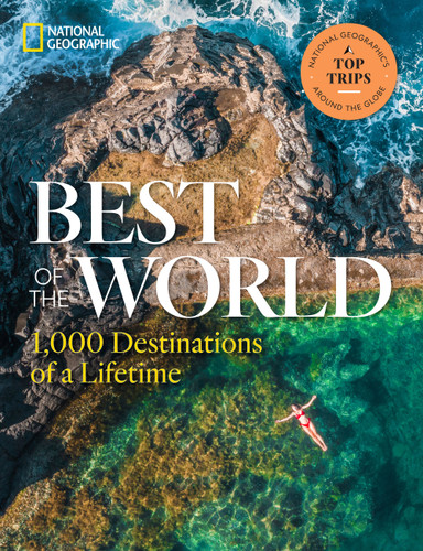 Best of the World: 1,000 Destinations of a Lifetime [9781426222368]