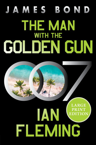 The Man with the Golden Gun: A James Bond Novel (James Bond #13) book cover by Ian Fleming