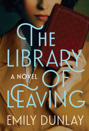 The Library of Leaving: A Novel book cover by Emily Dunlay
