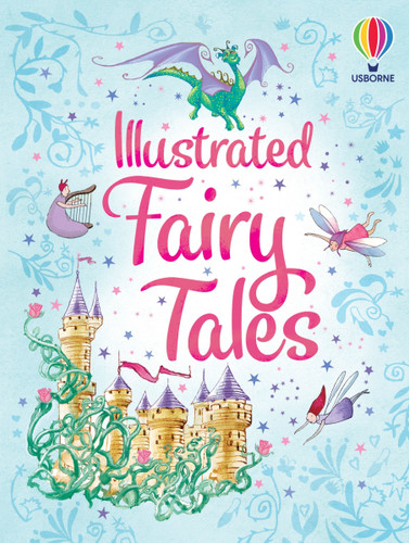 Illustrated Fairy Tales (Illustrated Story Collections) book cover by Usborne
