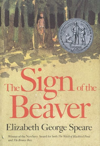 The Sign of the Beaver: A Newbery Honor Award Winner book cover by Elizabeth George Speare
