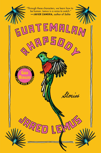 Guatemalan Rhapsody: Stories book cover by Jared Lemus