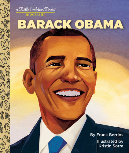 Barack Obama: A Little Golden Book Biography (Little Golden Book Biographies) book cover by Frank Berrios
