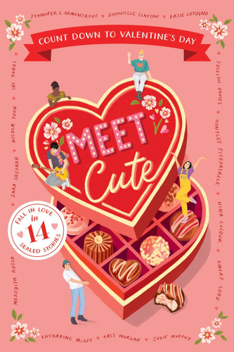 Meet Cute: Count Down to Valentine's Day book cover by Jennifer L. Armentrout, Katie Cotugno, Jocelyn Davies, Huntley Fitzpatrick, Nina LaCour, Emery Lord, Katharine McGee, Kass Morgan, Julie Murphy, Meredith Russo, Sara Shepard, Nicola Yoon, Ibi Zoboi