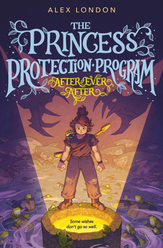 The Princess Protection Program #2: After Ever After book cover by Alex London
