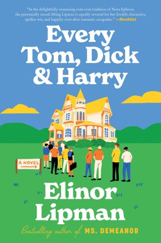 Every Tom, Dick & Harry: A Novel book cover by Elinor Lipman