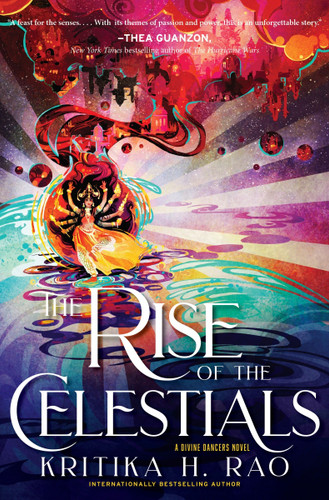 The Rise of the Celestials: A Divine Dancers Novel book cover by Kritika H. Rao
